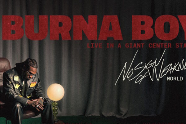 🎧 Burna Boy’s New Album No Sign of Weakness Sets Streaming Records and Debuts on Billboard Burna Boy No Sign of Weakness World Tour